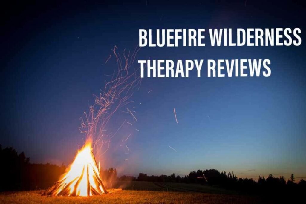 Bluefire Wilderness Therapy reviews